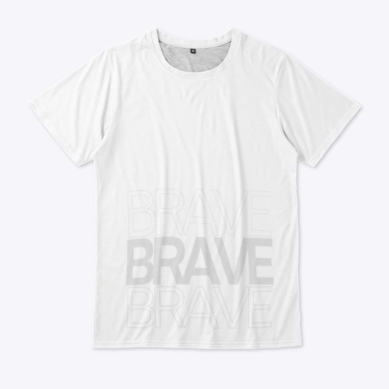 BRAVE Tshirt prit